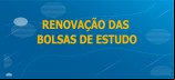 Resultado do processo de renovação de bolsas de estudo